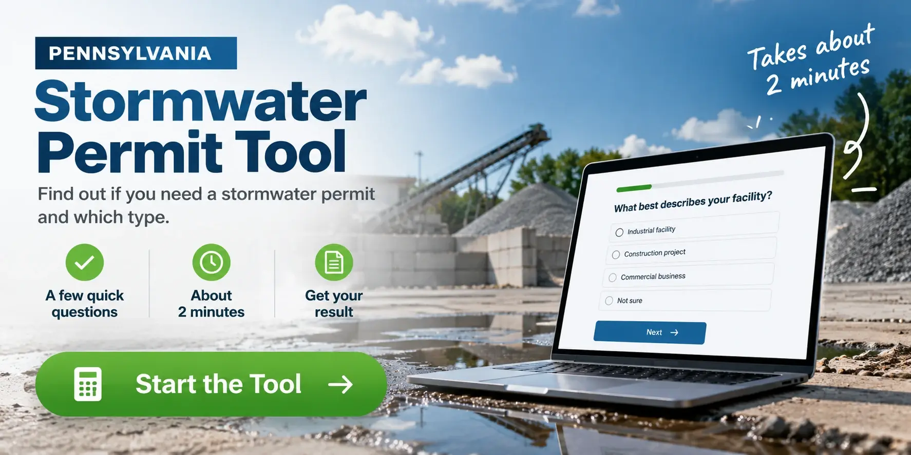 Pennsylvania stormwater permit tool. Find out whether your facility needs PAG-03, an individual NPDES permit, or a No Exposure Certification. Select to start.